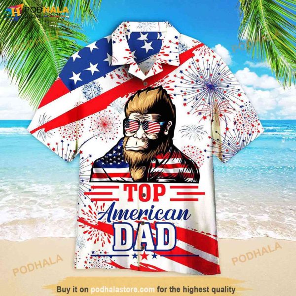 Bigfoot Top American Dad 4th Of July Hawaiian Shirt