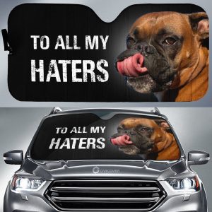 To All My Haters Boxer Car Sunshade Custom Dog Car Accessories